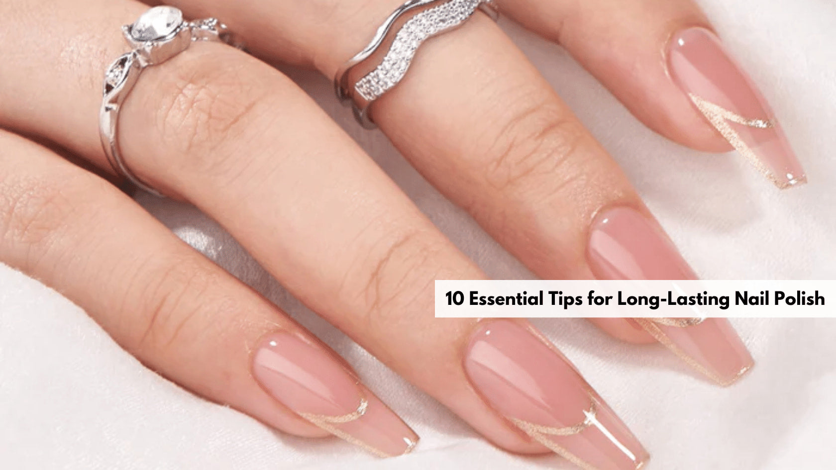 10 Essential Tips for LongLasting Nail Polish & Top Products