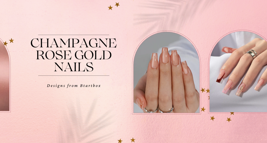Champagne Rose Gold Nails: Designs from Btartbox BTArtbox Nails Champagne Rose Gold Nails: Designs from Btartbox BTArtbox Nails