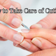 How to Take Care of Cuticles