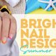 Bright Nail Designs