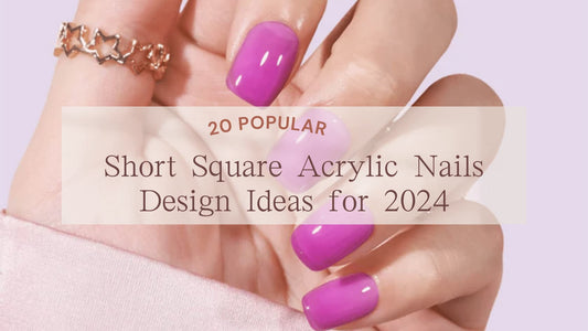  Short Square Acrylic Nails Designs