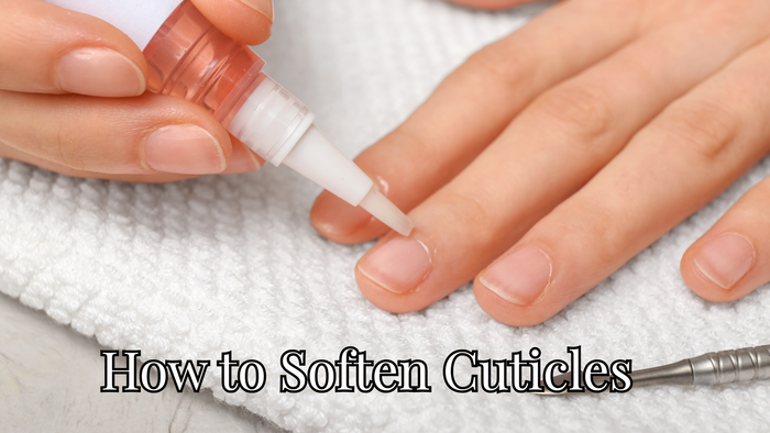 How to Soften Cuticles