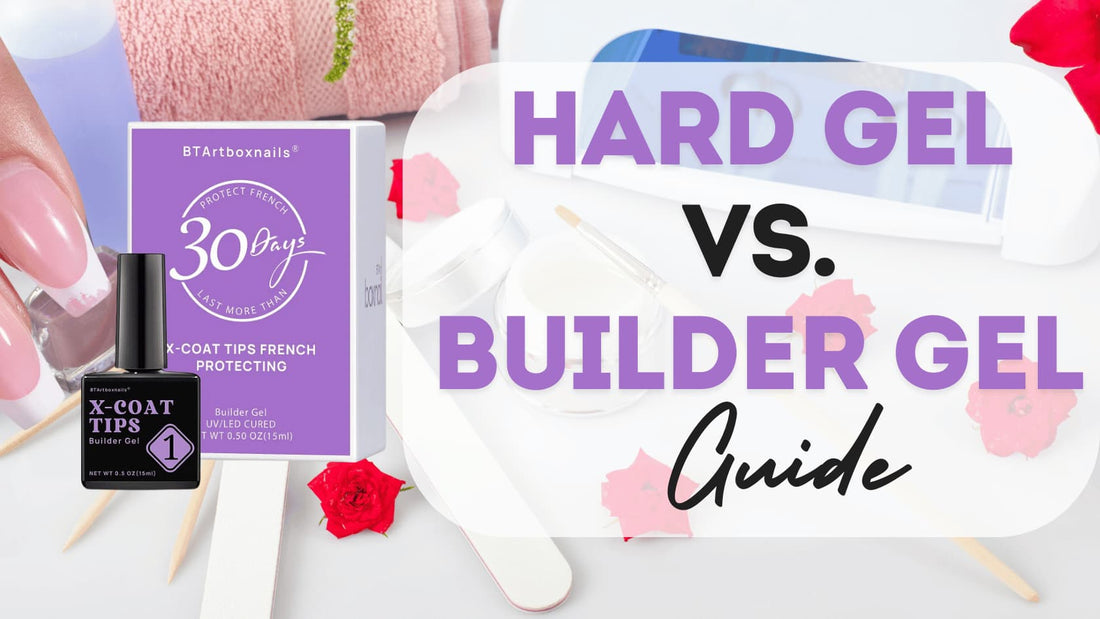 Hard Gel vs Builder Gel