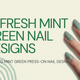 Mint Green Nail Designs