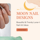 Moon Nail Designs