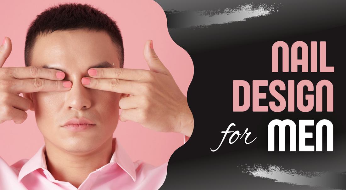 Best Nail Design for Men: 13+ Stylish Ideas for Guys