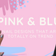 Pink & Blue Nail Designs That Are Totally on Trend