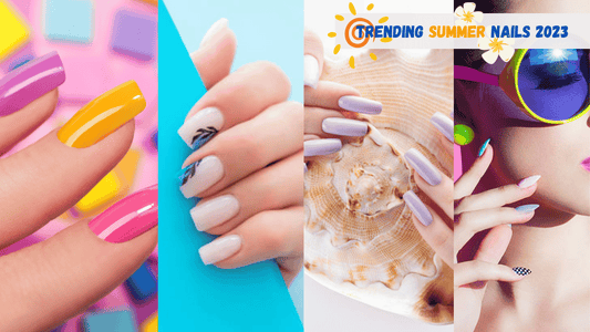 Trending Summer Nails 2023 - The Hottest Styles to Try