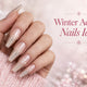 Winter Acrylic Nails Ideas