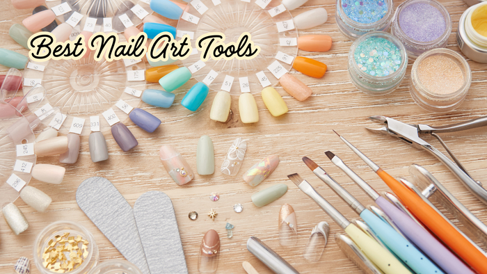 Best Nail Art Tools